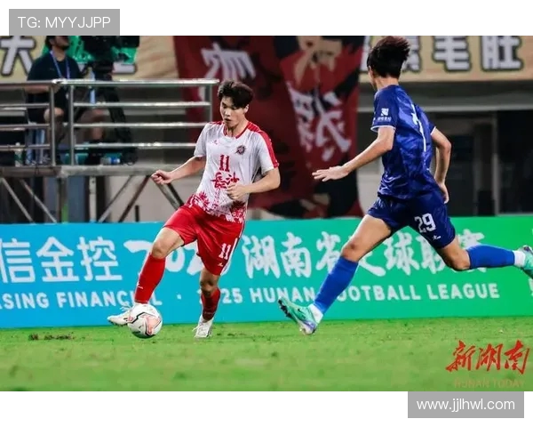 长沙队全力冲击新赛季目标展现中超赛场青春与激情风采 长沙队全力冲击新赛季目标展现中超赛场青春与激情风采